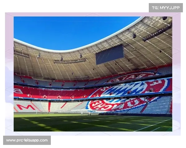 2026欧冠决赛场馆定稿,慕尼黑安联球场升级安保